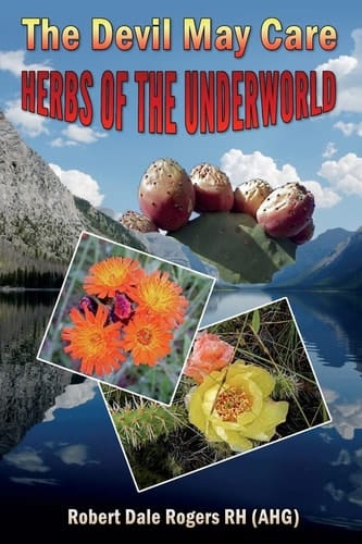 The Devil May Care Herbs of the Underworld