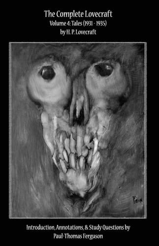 The Complete Lovecraft, Volume 4 Tales (1931-1935)