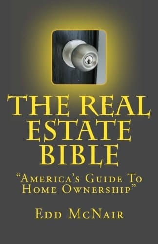 The Real Estate Bible Official Guide to Buying and Selling Your Home