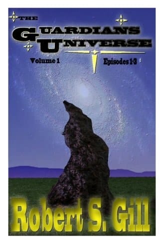 The Guardians Universe Volume One:Chapters 1-3