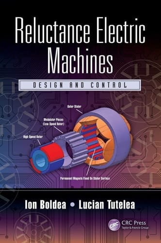 Reluctance Electric Machines Design and Control