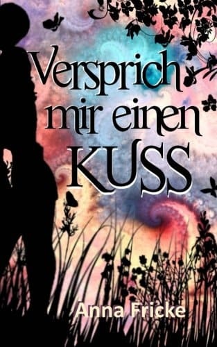Versprich Mir Einen Kuss