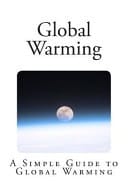 Global Warming A Simple Guide to Global Warming
