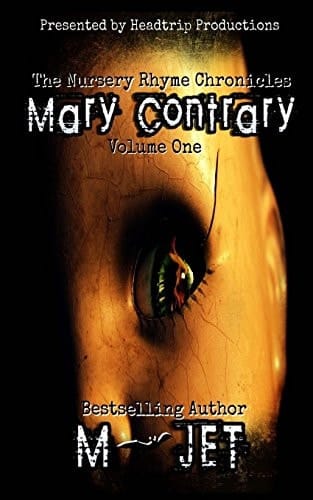 Mary Contrary Volume 1 of the Nursery Rhyme Chronicles