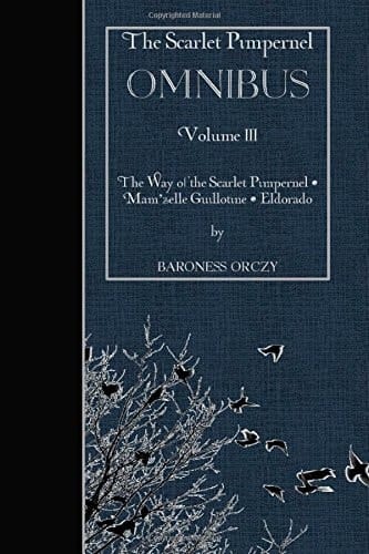 The Scarlet Pimpernel Omnibus Volume III