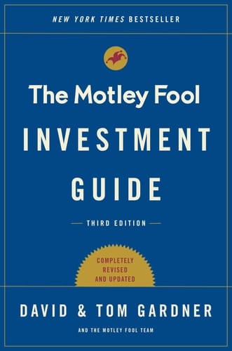 The Motley Fool Investment Guide: Third Edition How the Fools Beat Wall Street's Wise Men and How You Can Too