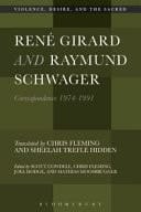 René Girard and Raymund Schwager Correspondence 1974-1991