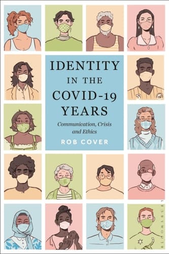 Identity in the COVID-19 Years Communication, Crisis, and Ethics