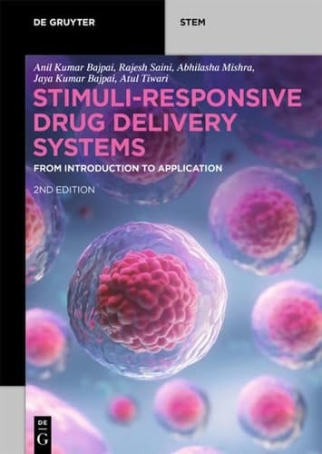 Stimuli-Responsive Drug Delivery Systems From Introduction to Application