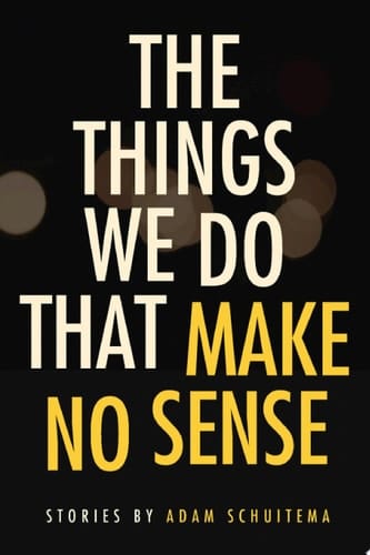 The Things We Do That Make No Sense
