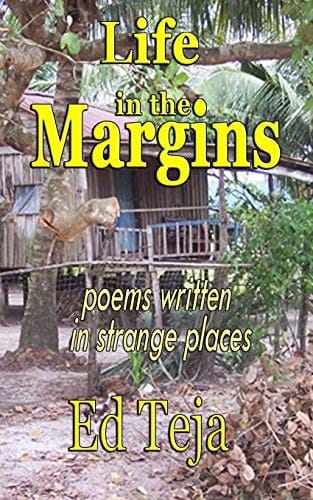 Life in the Margins Poems Written in Strange Places