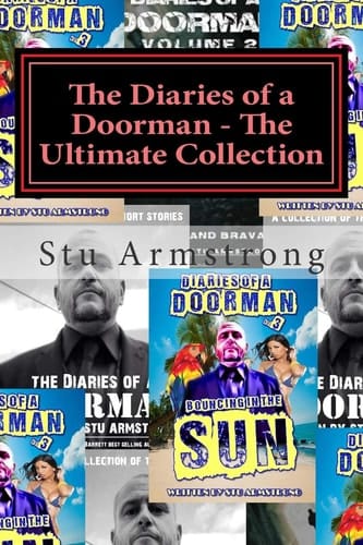 The Diaries of a Doorman - The Ultimate Collection Volumes 1, 2 and 3