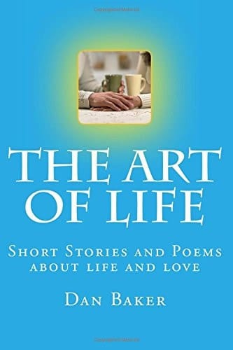 The Art of Life Stories of Humor, Life and Love