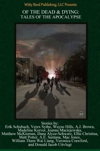 Of the Dead and Dying: Tales of the Apocalypse