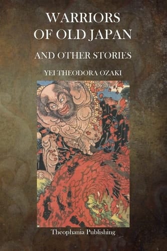 Warriors of Old Japan and Other Stories