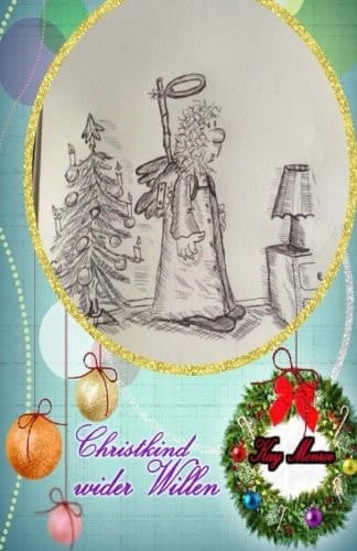 Christkind Wider Willen