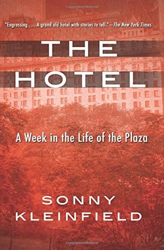 The Hotel A Week in the Life of the Plaza