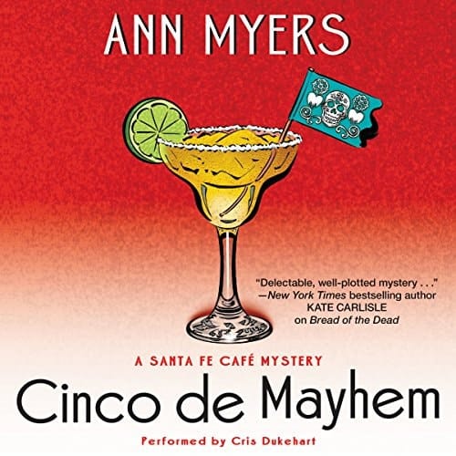 Cinco de Mayhem Lib/E: A Sante Fe Cafe Mystery (Santa Fe Cafe Mysteries)