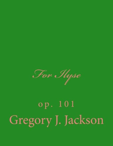 For Ilyse Op. 101