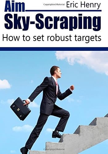 Aim Sky-Scraping How to Set Robust Targets