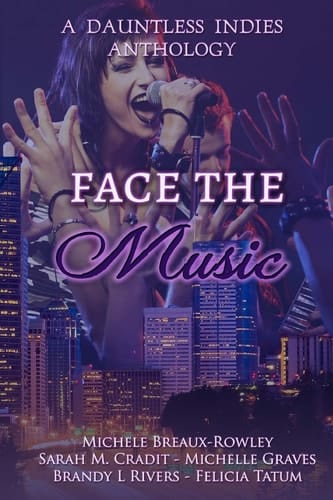 Face the Music A Dauntless Indies Anthology