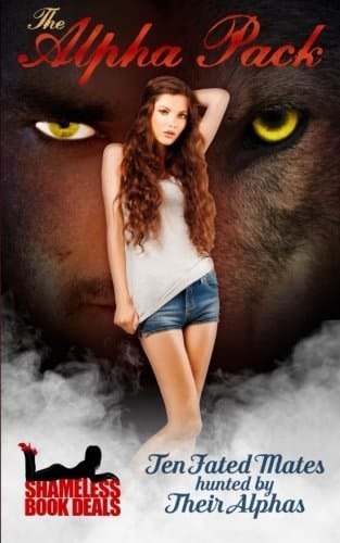 The Alpha Pack Ten Fated Mates Hunted by Their Alphas