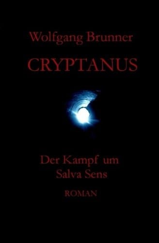 Cryptanus - der Kampf um Salva Sens Roman