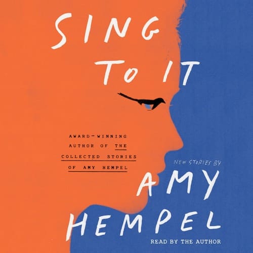 Sing to It: New Stories