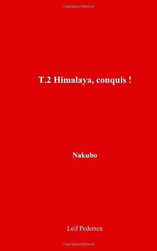T. 2 Himalaya, Conquis!