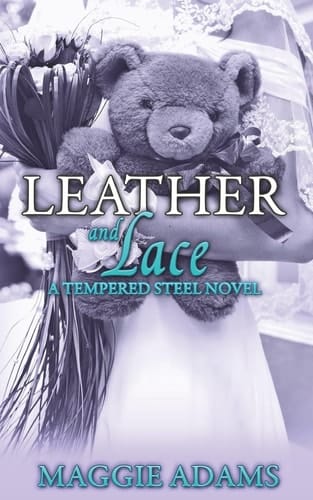Leather and Lace A Tempered Steel Novel