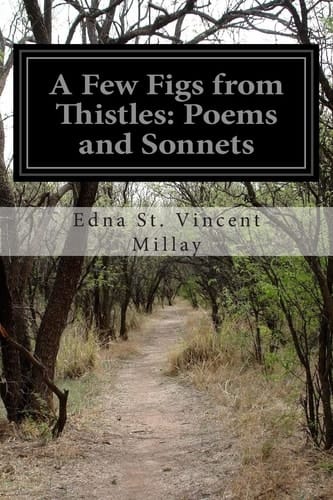 A Few Figs from Thistles Poems and Sonnets