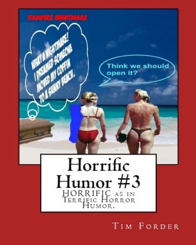 Horrific Humor #3 HORRIFIC As in Terrific Horror Humor