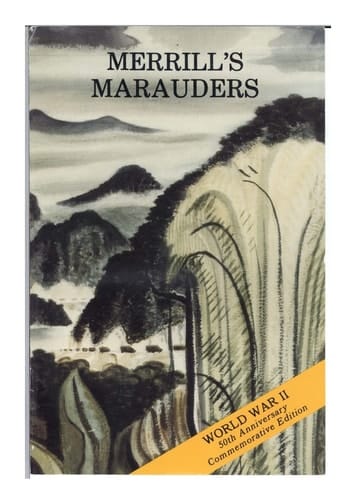 Merrill's Marauders February- May 1944