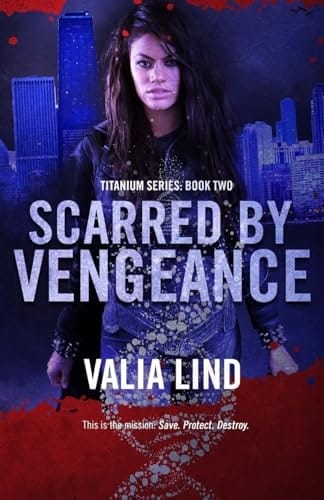 Scarred by Vengeance