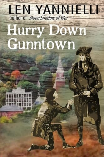 Hurry Down Gunntown A Small Town Saga of a Stolen Boy and Land Saved