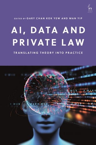 AI, Data and Private Law Translating Theory Into Practice