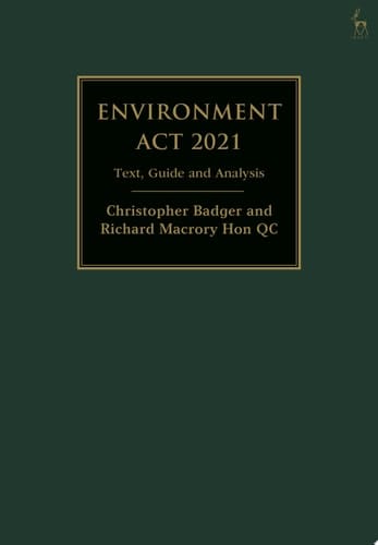 Environment Act 2021 Text, Guide and Analysis