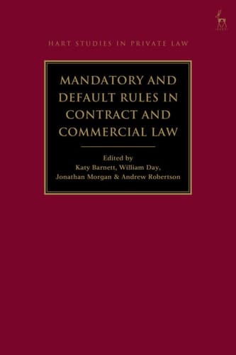 Mandatory and Default Rules in Contract and Commercial Law