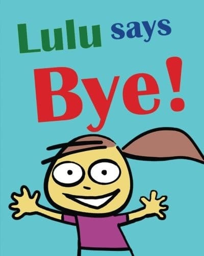 Lulu Says Bye!