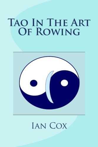 Tao in the Art of Rowing An AlphaTo Zen of Crew