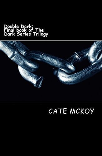 Double Dark Book 3 of the Dark Series Trilogy