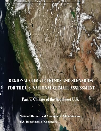 Regional Climate Trends and Scenarios for the U. S. National Climate Assessment Part 5. Climate of the Southwest U. S.