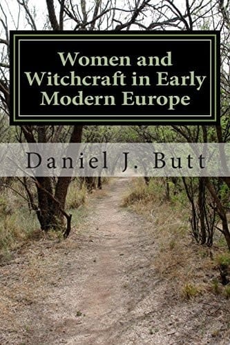 Women and Witchcraft Sex, Gender, and Fear in Early Modern Europe