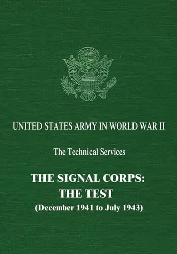 The Signal Corps The Test (December 1941 to July 1943)