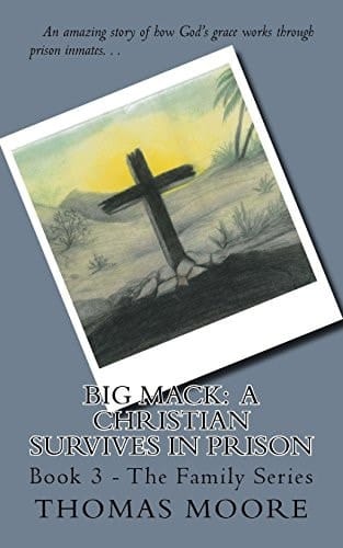 Big Mack A Christian Survives in Prison