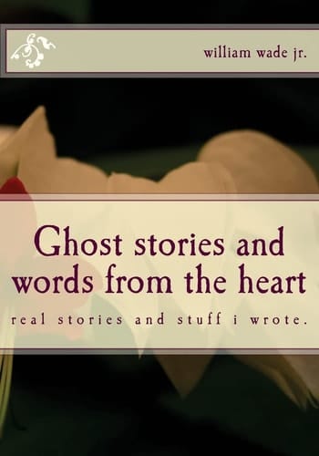 Ghost Stories and Words from the Heart Find Away Believe Each Other
