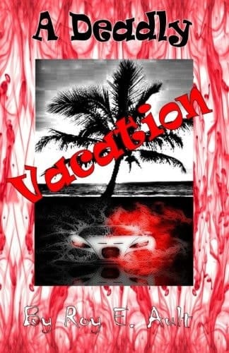 A Deadly Vacation