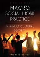 Macro Social Work Practice in a Multicultural Society (Preliminary Edition)