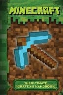 Minecraft The Ultimate Crafting Handbook: (Minecraft Diary, Minecraft Books)