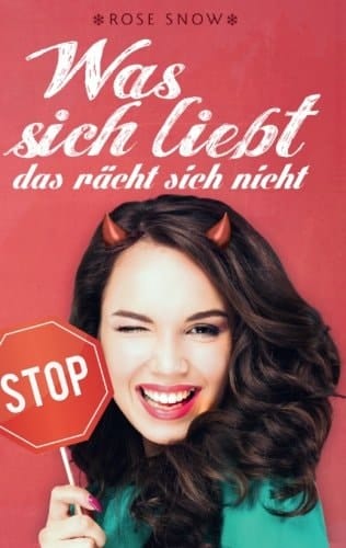 Was Sich Liebt, das Rächt Sich Nicht Süße-Rache -Reihe 1